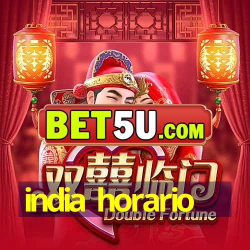 india horario